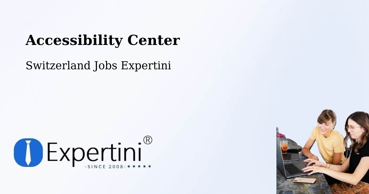 Accessibility Center - Switzerland Jobs Expertini