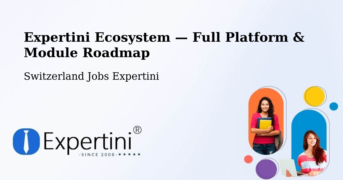 Expertini Ecosystem — Full Platform & Module Roadmap – Vevey